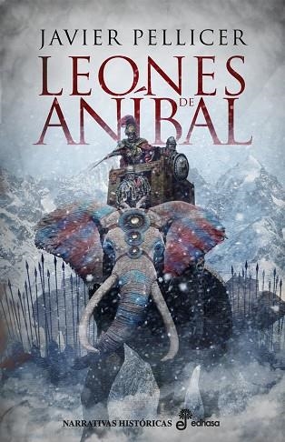 LOS LEONES DE ANÍBAL | 9788435063241 | PELLICER,JAVIER | Llibreria Geli - Llibreria Online de Girona - Comprar llibres en català i castellà