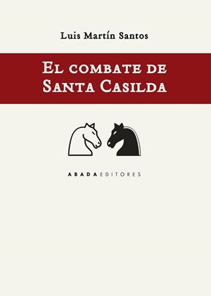 EL COMBATE DE SANTA CASILDA | 9788417301101 | MARTÍN SANTOS,LUIS | Libreria Geli - Librería Online de Girona - Comprar libros en catalán y castellano