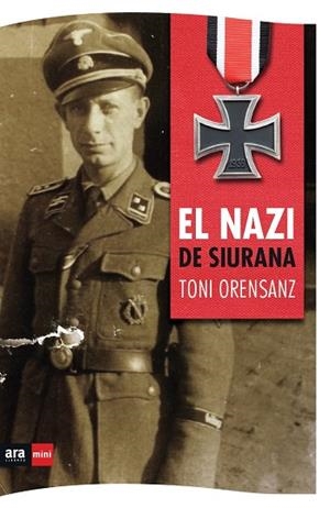 EL NAZI DE SIURANA | 9788494652387 | ORENSANZ,TONI | Libreria Geli - Librería Online de Girona - Comprar libros en catalán y castellano