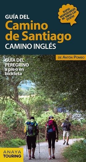 GUÍA DEL CAMINO DE SANTIAGO.CAMINO INGLÉS(EDICION 2018) | 9788491581024 | POMBO,ANTÓN | Libreria Geli - Librería Online de Girona - Comprar libros en catalán y castellano