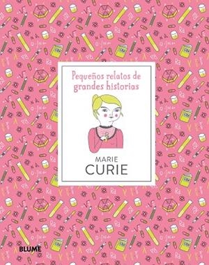 MARIE CURIE.PEQUEÑOS RELATOS DE GRANDES HISTORIAS | 9788417254605 | THOMAS,ISABEL | Libreria Geli - Librería Online de Girona - Comprar libros en catalán y castellano