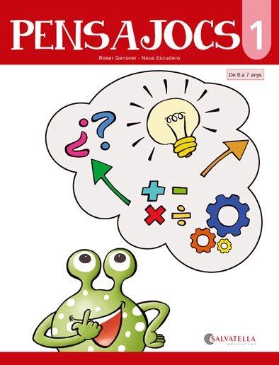 PENSAJOCS-1(DE 6 A 7 ANYS) | 9788417091538 | ESCUDERO ANGLÈS,NEUS/GENOVER HUGUET,ROSER | Libreria Geli - Librería Online de Girona - Comprar libros en catalán y castellano