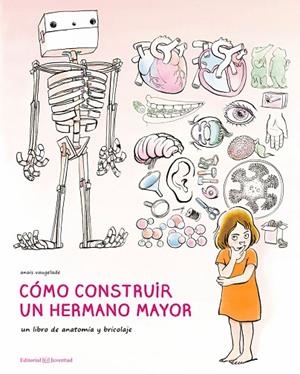 CÓMO CONSTRUIR UN HERMANO MAYOR | 9788426145215 | VAUGELADE,ANAÏS | Llibreria Geli - Llibreria Online de Girona - Comprar llibres en català i castellà