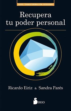 RECUPERA TU PODER PERSONAL | 9788417030629 | EIRIZ VARELA,RICARDO/PARÉS,SANDRA | Libreria Geli - Librería Online de Girona - Comprar libros en catalán y castellano