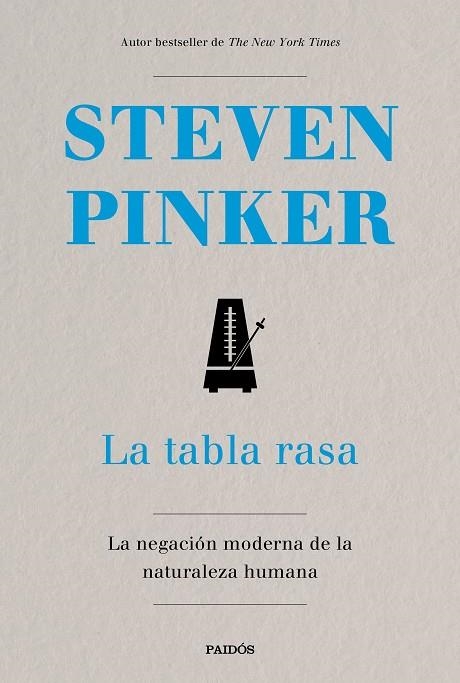 LA TABLA RASA.LA NEGACIÓN MODERNA DE LA NATURALEZA HUMANA | 9788449334634 | PINKER,STEVEN | Libreria Geli - Librería Online de Girona - Comprar libros en catalán y castellano
