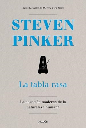 LA TABLA RASA.LA NEGACIÓN MODERNA DE LA NATURALEZA HUMANA | 9788449334634 | PINKER,STEVEN | Libreria Geli - Librería Online de Girona - Comprar libros en catalán y castellano