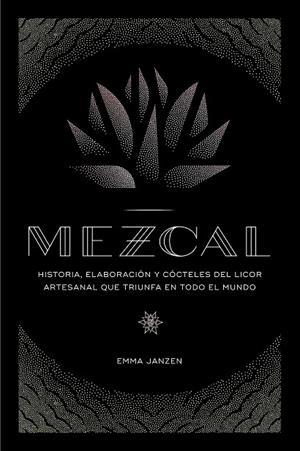 MEZCAL | 9788448024253 | JANZEN,EMMA | Llibreria Geli - Llibreria Online de Girona - Comprar llibres en català i castellà