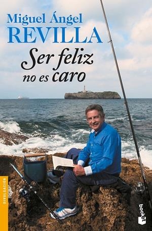 SER FELIZ NO ES CARO | 9788467051155 | REVILLA,MIGUEL ÁNGEL | Llibreria Geli - Llibreria Online de Girona - Comprar llibres en català i castellà