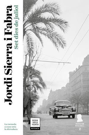 SET DIES DE JULIOL (INSPECTOR MASCARELL 2) | 9788417444211 | SIERRA I FABRA,JORDI | Llibreria Geli - Llibreria Online de Girona - Comprar llibres en català i castellà