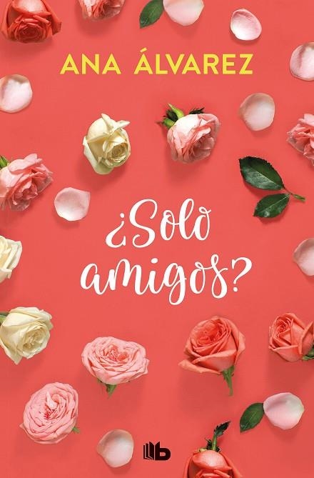 SOLO AMIGOS? (SERIE AMIGOS 1) | 9788490706916 | ÁLVAREZ,ANA | Llibreria Geli - Llibreria Online de Girona - Comprar llibres en català i castellà