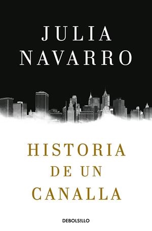 HISTORIA DE UN CANALLA | 9788466343770 | NAVARRO,JULIA | Llibreria Geli - Llibreria Online de Girona - Comprar llibres en català i castellà