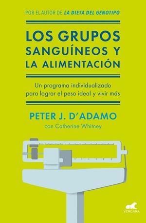 LOS GRUPOS SANGUÍNEOS Y LA ALIMENTACIÓN | 9788416076338 | WHITNEY,CATHERINE/D'ADAMO,PETER J. | Llibreria Geli - Llibreria Online de Girona - Comprar llibres en català i castellà