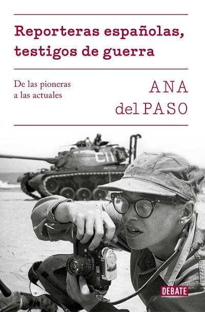 REPORTERAS ESPAÑOLAS,TESTIGOS DE GUERRA.DE LAS PIONERAS A LAS ACTUALES | 9788499928302 | DEL PASO,ANA | Llibreria Geli - Llibreria Online de Girona - Comprar llibres en català i castellà