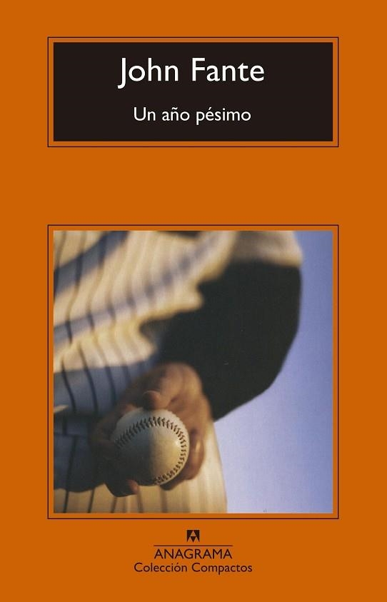 UN AÑO PÉSIMO | 9788433960269 | FANTE,JOHN | Libreria Geli - Librería Online de Girona - Comprar libros en catalán y castellano