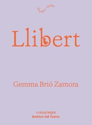 LLIBERT | 9788417188481 | BRIÓ ZAMORA,GEMMA | Libreria Geli - Librería Online de Girona - Comprar libros en catalán y castellano