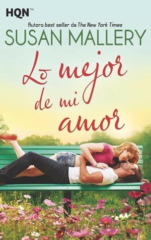 LO MEJOR DE MI AMOR | 9788491708872 | MALLERY,SUSAN | Libreria Geli - Librería Online de Girona - Comprar libros en catalán y castellano