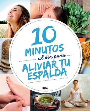 10 MINUTOS AL DÍA PARA MEJORAR TU ESPALDA | 9788491870418 | Libreria Geli - Librería Online de Girona - Comprar libros en catalán y castellano
