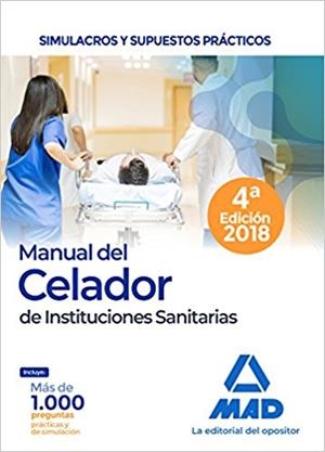 MANUAL DEL CELADOR DE INSTITUCIONES SANITARIAS(SIMULACROS Y SUPUESTOS PRACTICOS.EDICION 2018) | 9788414216538 | Libreria Geli - Librería Online de Girona - Comprar libros en catalán y castellano