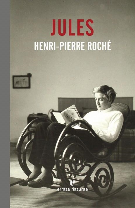 JULES | 9788416544738 | ROCHÉ,HENRI-PIERRE | Libreria Geli - Librería Online de Girona - Comprar libros en catalán y castellano