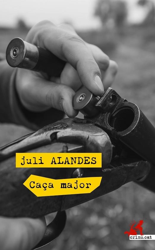 CAÇA MAJOR | 9788417077525 | ALANDES,JULI | Libreria Geli - Librería Online de Girona - Comprar libros en catalán y castellano
