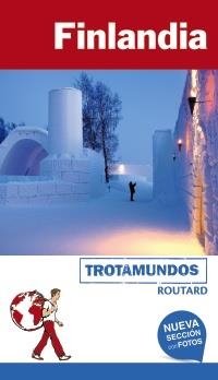 FINLANDIA(TROTAMUNDOS ROUTARD.EDICION 2018) | 9788417245030 | Libreria Geli - Librería Online de Girona - Comprar libros en catalán y castellano