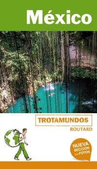 MÉXICO(TROTAMUNDOS ROUTARD.EDICION 2018) | 9788415501947 | Llibreria Geli - Llibreria Online de Girona - Comprar llibres en català i castellà
