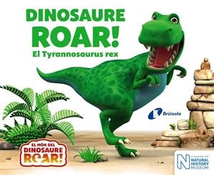 DINOSAURE ROAR! EL TYRANNOSAURUS REX | 9788499068640 | Libreria Geli - Librería Online de Girona - Comprar libros en catalán y castellano