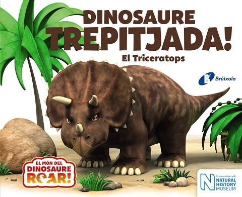 DINOSAURE TREPITJADA! EL TRICERATOPS | 9788499068657 | Libreria Geli - Librería Online de Girona - Comprar libros en catalán y castellano