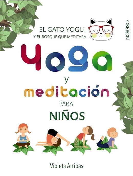 YOGA Y MEDITACIÓN PARA NIÑOS | 9788441540316 | ARRIBAS ÁLVAREZ,VIOLETA | Llibreria Geli - Llibreria Online de Girona - Comprar llibres en català i castellà