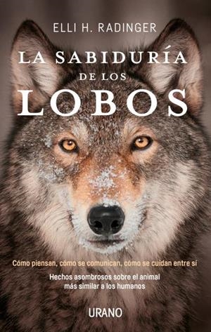 LA SABIDURÍA DE LOS LOBOS | 9788416720262 | RADINGER,ELLI H. | Llibreria Geli - Llibreria Online de Girona - Comprar llibres en català i castellà