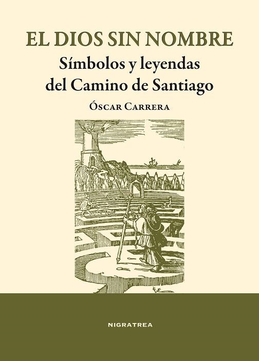 EL DIOS SIN SOMBRE.SÍMBOLOS Y LEYENDAS DEL CAMINO DE SANTIAGO | 9788417140472 | CARRERA SÁNCHEZ,OSCAR | Libreria Geli - Librería Online de Girona - Comprar libros en catalán y castellano