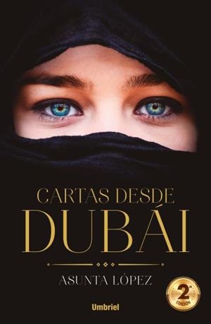 CARTAS DESDE DUBÁI | 9788416517022 | LÓPEZ,ASUNTA | Llibreria Geli - Llibreria Online de Girona - Comprar llibres en català i castellà