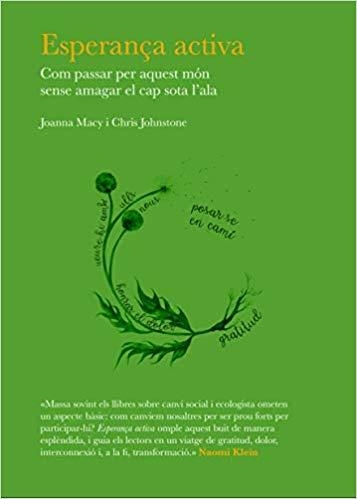 ESPERANÇA ACTIVA.COM PASSAR PER AQUEST MON SENSE AMAGAR EL CAP SOTA L'ALA | 9788493948641 | MACY,JOANNA/JOHNSTONE,CHRIS | Libreria Geli - Librería Online de Girona - Comprar libros en catalán y castellano