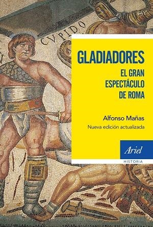 GLADIADORES.EL GRAN ESPECTÁCULO DE ROMA | 9788434427877 | MAÑAS,ALFONSO | Libreria Geli - Librería Online de Girona - Comprar libros en catalán y castellano