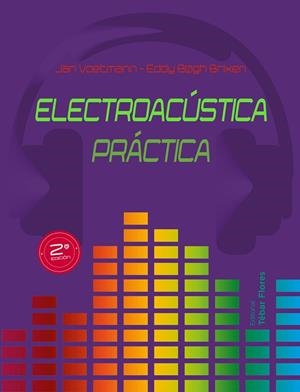 ELECTROACÚSTICA PRÁCTICA | 9788473606257 | VOETMANN,JAN/BOGH BRIXEN,EDDY | Llibreria Geli - Llibreria Online de Girona - Comprar llibres en català i castellà