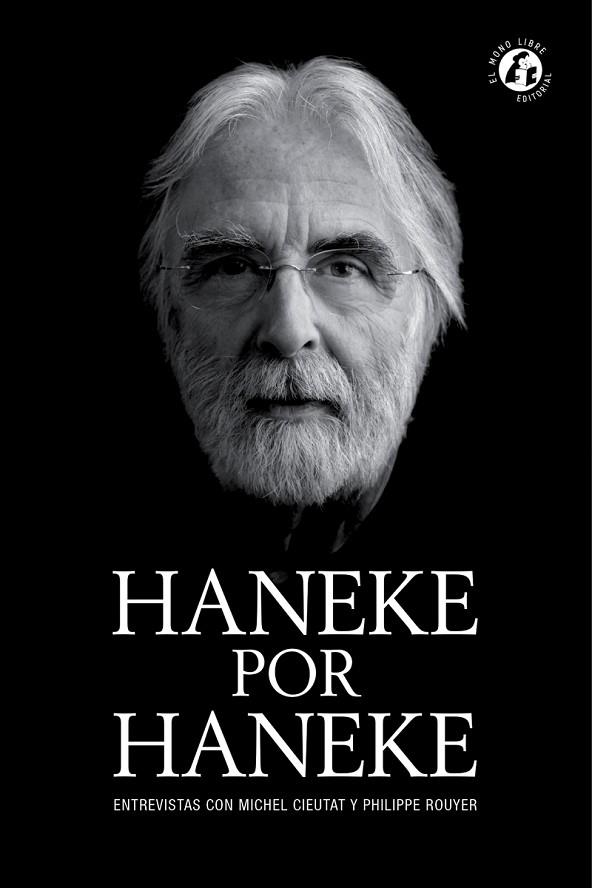 HANEKE POR HANEKE | 9788409023837 | CIEUTAT,MICHEL/ROUYER,PHILIPPE | Libreria Geli - Librería Online de Girona - Comprar libros en catalán y castellano