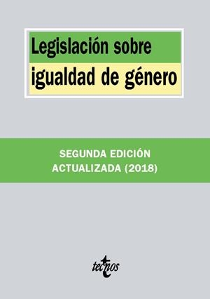 LEGISLACIÓN SOBRE IGUALDAD DE GÉNERO(2ª EDICION 2018) | 9788430963447 | Libreria Geli - Librería Online de Girona - Comprar libros en catalán y castellano