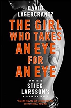 THE GIRL WHO TAKES AN EYE FOR AN EYE | 9781786489616 | LAGERCRANTZ,DAVID | Libreria Geli - Librería Online de Girona - Comprar libros en catalán y castellano