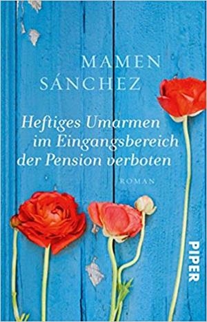 HESTIGES UMARMEN IM EINGANSBEREICH DER PENSION VERBOTEN | 9783492312332 | SÁNCHEZ,MAMEN | Libreria Geli - Librería Online de Girona - Comprar libros en catalán y castellano