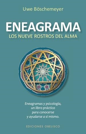ENEAGRAMA.LOS NUEVE ROSTROS DEL ALMA (N.E.) | 9788491113522 | BÖSCHMEYER,UWE | Llibreria Geli - Llibreria Online de Girona - Comprar llibres en català i castellà