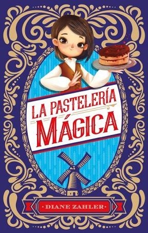 LA PASTELERÍA MÁGICA | 9788496886759 | ZAHLER,DIANE | Libreria Geli - Librería Online de Girona - Comprar libros en catalán y castellano