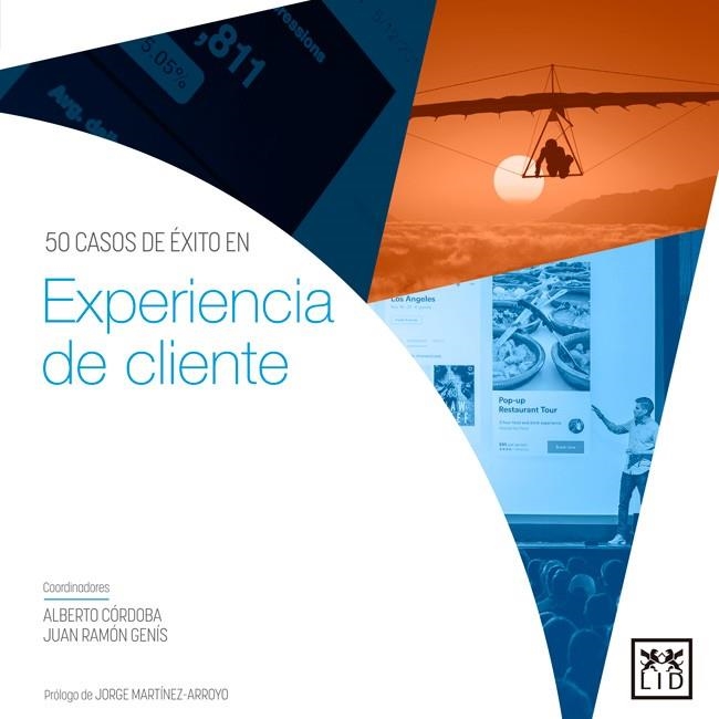 50 CASOS DE ÉXITO EN EXPERIENCIA DE CLIENTE | 9788416894437 | CÓRDOBA MARTÍNEZ,ALBERTO/GENÍS GORDO,JUAN RAMÓN | Libreria Geli - Librería Online de Girona - Comprar libros en catalán y castellano