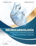 NEUROCARDIOLOGÍA.ASPECTOS FISIOPATOLÓGICOS E IMPLICACIONES CLÍNICAS | 9788491131557 | GELPI, RICARDO J./BUCHHOLZ, BRUNO | Libreria Geli - Librería Online de Girona - Comprar libros en catalán y castellano