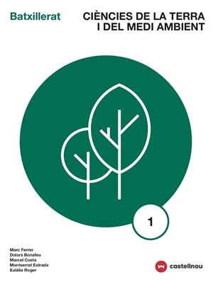 CIÈNCIES DE LA TERRA I DEL MEDI AMBIENT(PRIMER BATXILLERAT) | 9788417406189 | FERRER,M./BONAFEU,D./COSTA,M./ESTRADA,M./ROGER,E. | Llibreria Geli - Llibreria Online de Girona - Comprar llibres en català i castellà