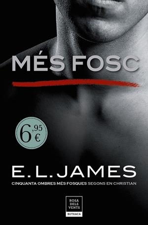 MÉS FOSC («CINQUANTA OMBRES» SEGONS EN CHRISTIAN GREY 2) | 9788417444235 | JAMES,E.L. | Llibreria Geli - Llibreria Online de Girona - Comprar llibres en català i castellà