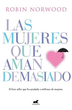 LAS MUJERES QUE AMAN DEMASIADO | 9788416076345 | NORWOOD,ROBIN | Libreria Geli - Librería Online de Girona - Comprar libros en catalán y castellano