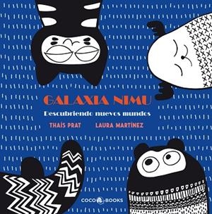 GALAXIA NIMU.DESCUBRIENDO NUEVOS MUNDOS | 9788494595264 | MARTÍNEZ, LAURA | Libreria Geli - Librería Online de Girona - Comprar libros en catalán y castellano