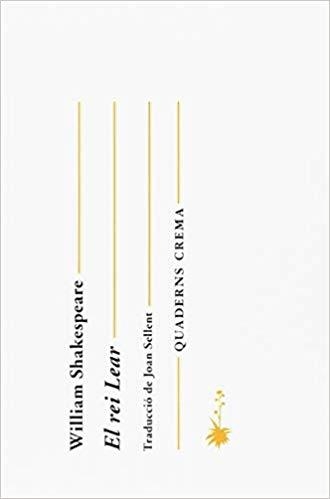 EL REI LEAR | 9788477275978 | SHAKESPEARE,WILLIAM | Libreria Geli - Librería Online de Girona - Comprar libros en catalán y castellano