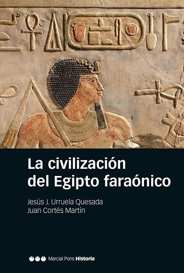 LA CIVILIZACIÓN DEL EGIPTO FARÓNICO | 9788416662296 | URRUELA QUESADA,JESÚS J./CORTÉS MARTÍN,JUAN | Llibreria Geli - Llibreria Online de Girona - Comprar llibres en català i castellà