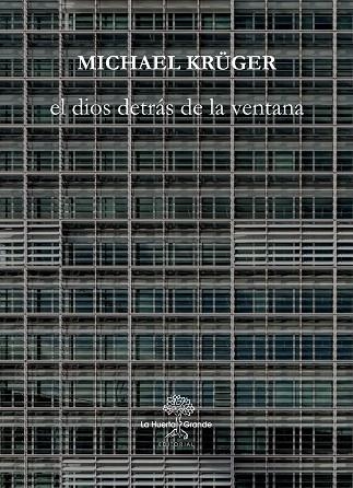 EL DIOS DETRÁS DE LA VENTANA | 9788417118297 | KRÜGER,MICHAEL | Llibreria Geli - Llibreria Online de Girona - Comprar llibres en català i castellà
